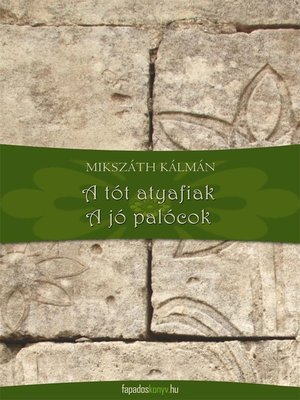 cover image of A tót atyafiak, a jó palócok